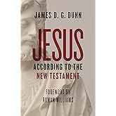 Jesus According to the New Testament