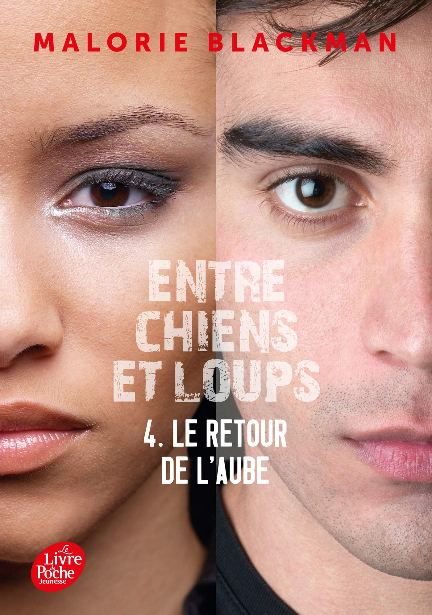 Entre Chiens Et Loups Tome 4 Le Retour De L Aube Blackman Malorie Sarn Amelie Amazon Fr Livres