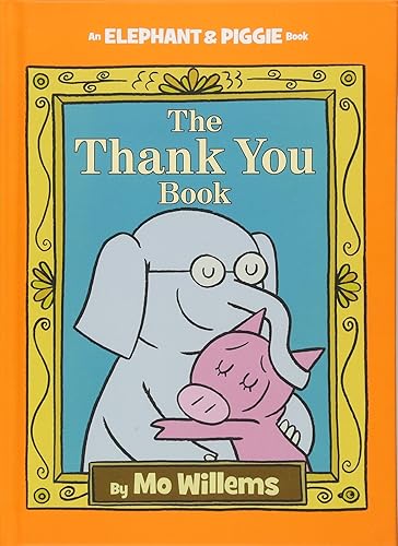 Download The Thank You Book (An Elephant and Piggie Book) PDF