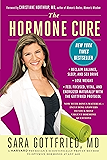 The Hormone Cure: Reclaim Balance, Sleep, Sex Drive and Vitality Naturally with the Gottfried Protocol