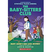The Baby-sitters Club Graphix #13: Mary Annes Bad Luck Mystery (A