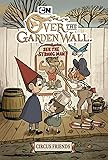 Over the Garden Wall Original Graphic Novel: Circus
