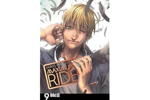 Maximum Ride: The Manga, Vol. 9 (Maximum Ride: The Manga, 9)