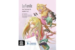 La famille: Dans l'engrenage des maladies rares (French Edition)