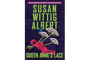 Queen Anne's Lace (China Bayles Mystery)