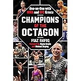 Champions of the Octagon: One-on-One with MMA and UFC Greats
