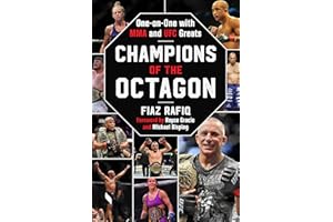 Champions of the Octagon: One-on-One with MMA and UFC Greats