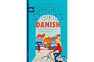 Short Stories in Danish for Beginners: Read for pleasure at your level, expand your vocabulary and learn Danish the fun way!