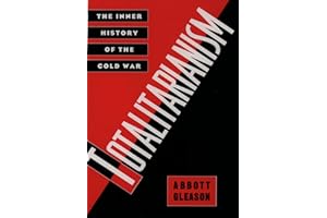 Totalitarianism: The Inner History of the Cold War