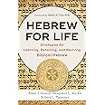 Hebrew for Life: Strategies for Learning, Retaining, and Reviving Biblical Hebrew