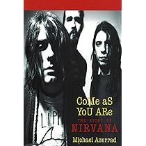 Come as You Are: The Story of Nirvana | Amazon.com.br
