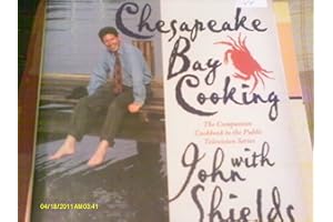 Chesapeake Bay Cooking: The Companion Cookbook to the Public Television Series