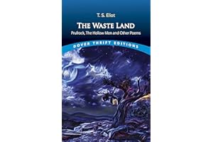 The Waste Land, Prufrock, The Hollow Men and Other Poems