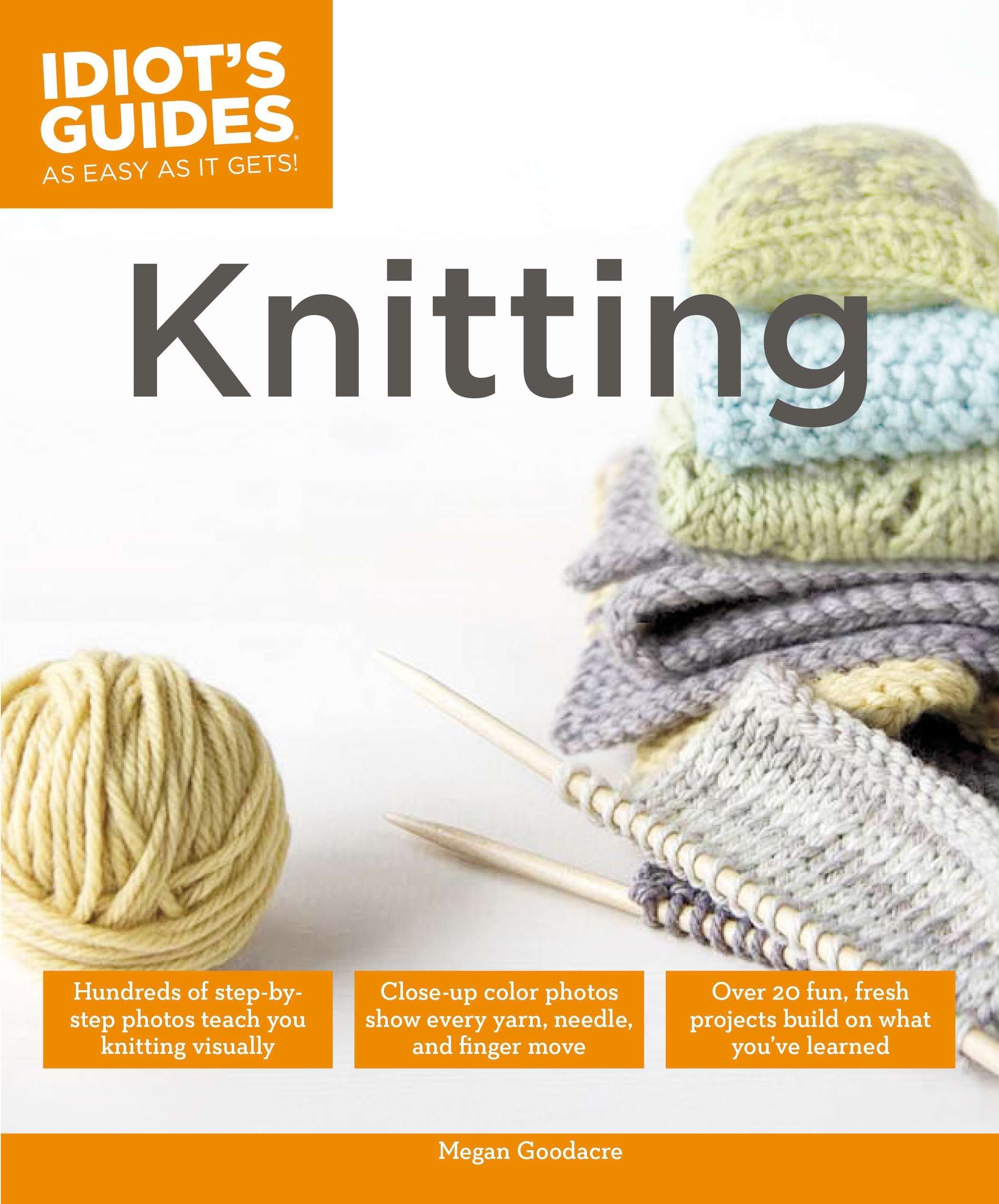 Knitting Idiot S Guides Megan Goodacre 9781615644100