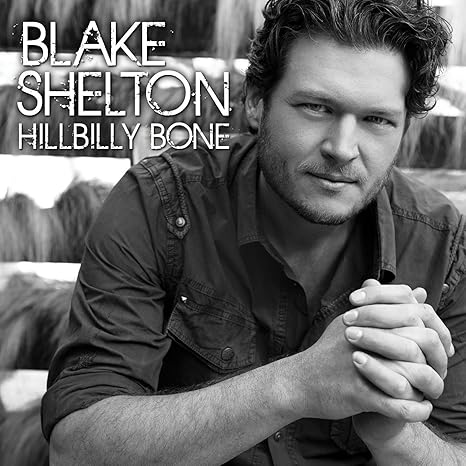 Shelton Blake Hillbilly Bone Amazon Com Music