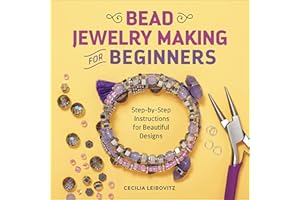 Bead Jewelry Making for Beginners: Step-by-Step Instructions for Beautiful Designs