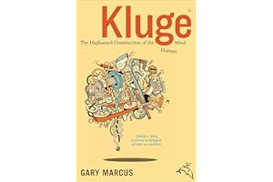 Kluge: The Haphazard Construction of the Human Mind