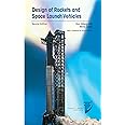 Design of Rockets and Space Launch Vehicles, Second Edition (Aiaa Education)