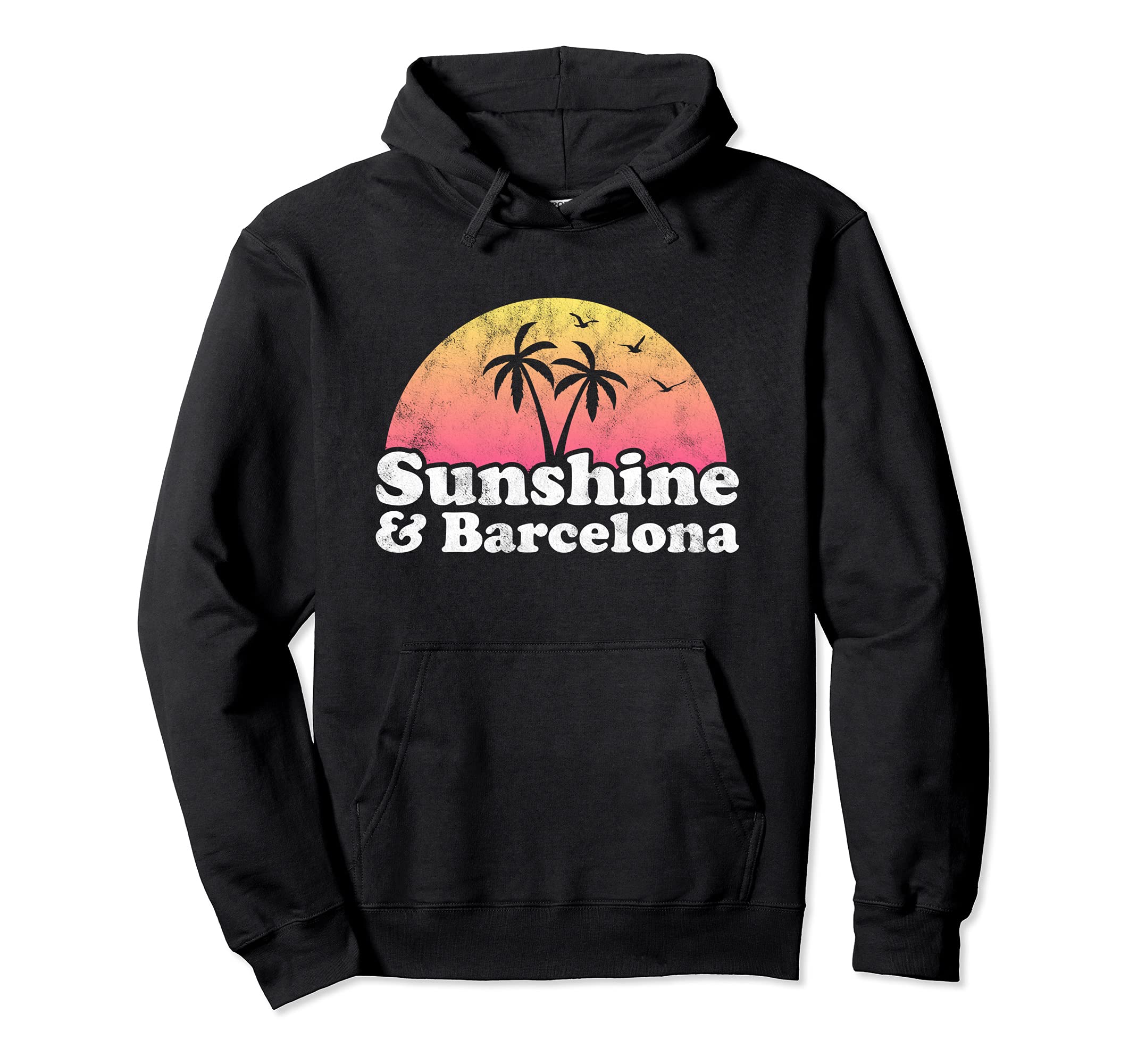 Sunshine and Barcelona Spain Pullover Hoodie
