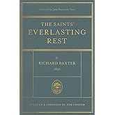 The Saints' Everlasting Rest: Updated and Abridged