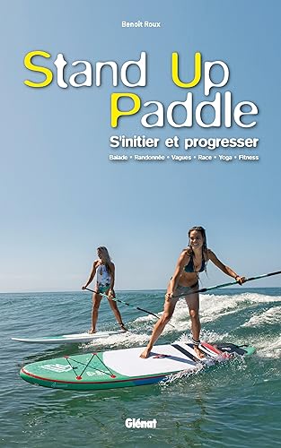 Download Stand-up Paddle: S'initier et progresser PDF