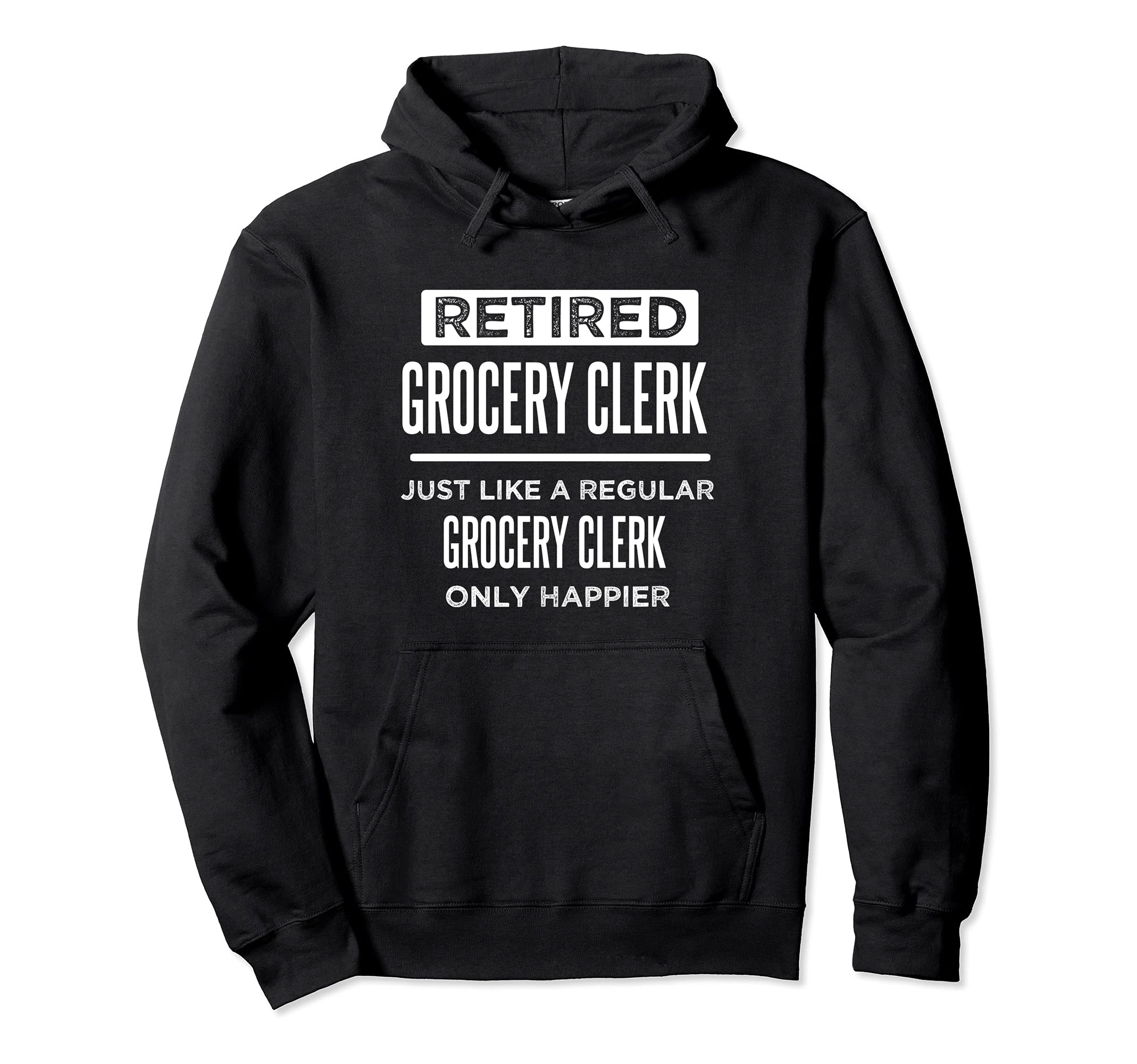Retired Grocery Clerk Supermarket Funny Saying Retirement Pullover Hoodie