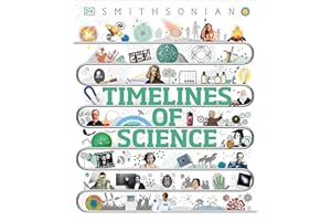 Timelines of Science: From Fossils to Quantum Physics (DK Children's Timelines)
