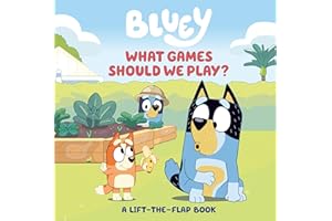 Bluey: What Games Should We Play?: A Lift-the-Flap Book