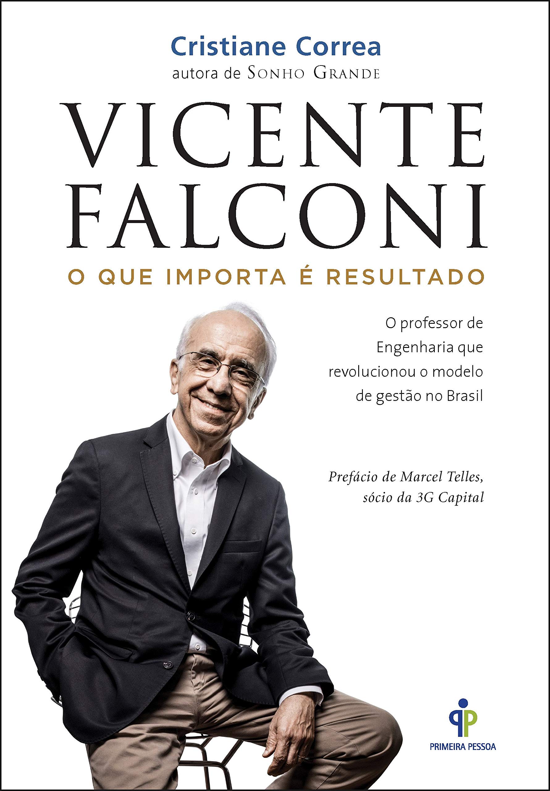 Livro 'Vicente Falconi – O que importa é resultado' por Cristiane Correa