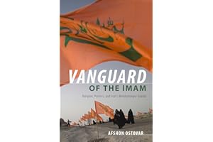 Vanguard of the Imam: Religion, Politics, and Iran's Revolutionary Guards