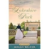 Lakeshire Park (Proper Romance Regency)
