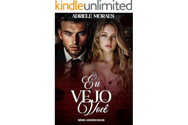 Eu vejo Você: Série Amores Reais 3