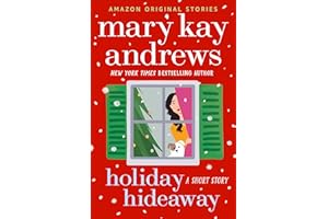 Holiday Hideaway: A Short Story