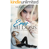Eres mi dosis (Spanish Edition) book cover