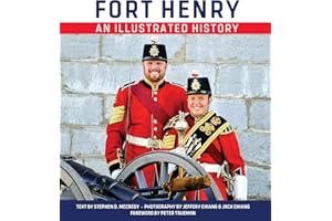 Fort Henry: An Illustrated History