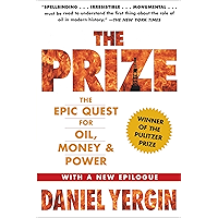 The Prize: The Epic Quest for Oil, Money & Power book cover The Prize: The Epic Quest for Oil, Money & Power book cover
