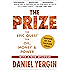 The Prize: The Epic Quest for Oil, Money & Power