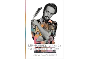 Lin-Manuel Miranda: The Education of an Artist