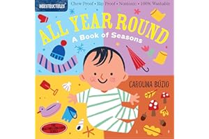 Indestructibles: All Year Round: A Book of Seasons: Chew Proof · Rip Proof · Nontoxic · 100% Washable (Book for Babies, Newbo