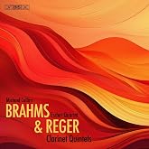 Brahms &amp; Reger: Clarinet Quintets