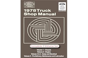 1978 Ford Truck Shop Manual: Includes Bronco, Club Wagon, Econoline, B-,C-,F-,N-,P-,T-,and W-Series