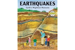Earthquakes: Earth's Mightiest Moments (Earth Works)
