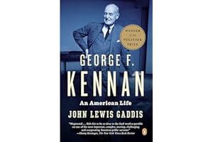 George F. Kennan: An American Life (Pulitzer Prize Winner)