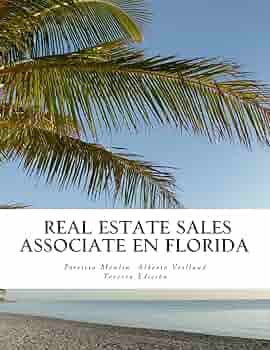 Amazon Com Real Estate Sales Associate En Florida Bajo Las Guias Del Frec De Forma Facil Y Sencilla Spanish Edition 9781517721848 Vrillaud Alberto Moulin Patricia Books