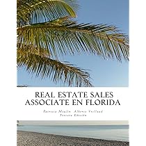 Amazon Com Real Estate Sales Associate En Florida Bajo Las Guias Del Frec De Forma Facil Y Sencilla Spanish Edition 9781517721848 Vrillaud Alberto Moulin Patricia Books