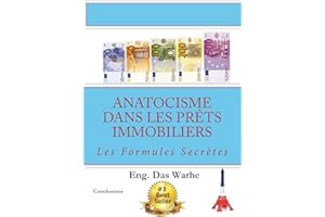 Anatocisme dans les prêts immobiliers: Les Formules Secrètes (Conclusions) (French Edition)