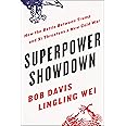 Superpower Showdown: How the Battle Between Trump and Xi Threatens a New Cold War