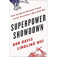 Superpower Showdown: How the Battle Between Trump and Xi Threatens a New Cold War book cover