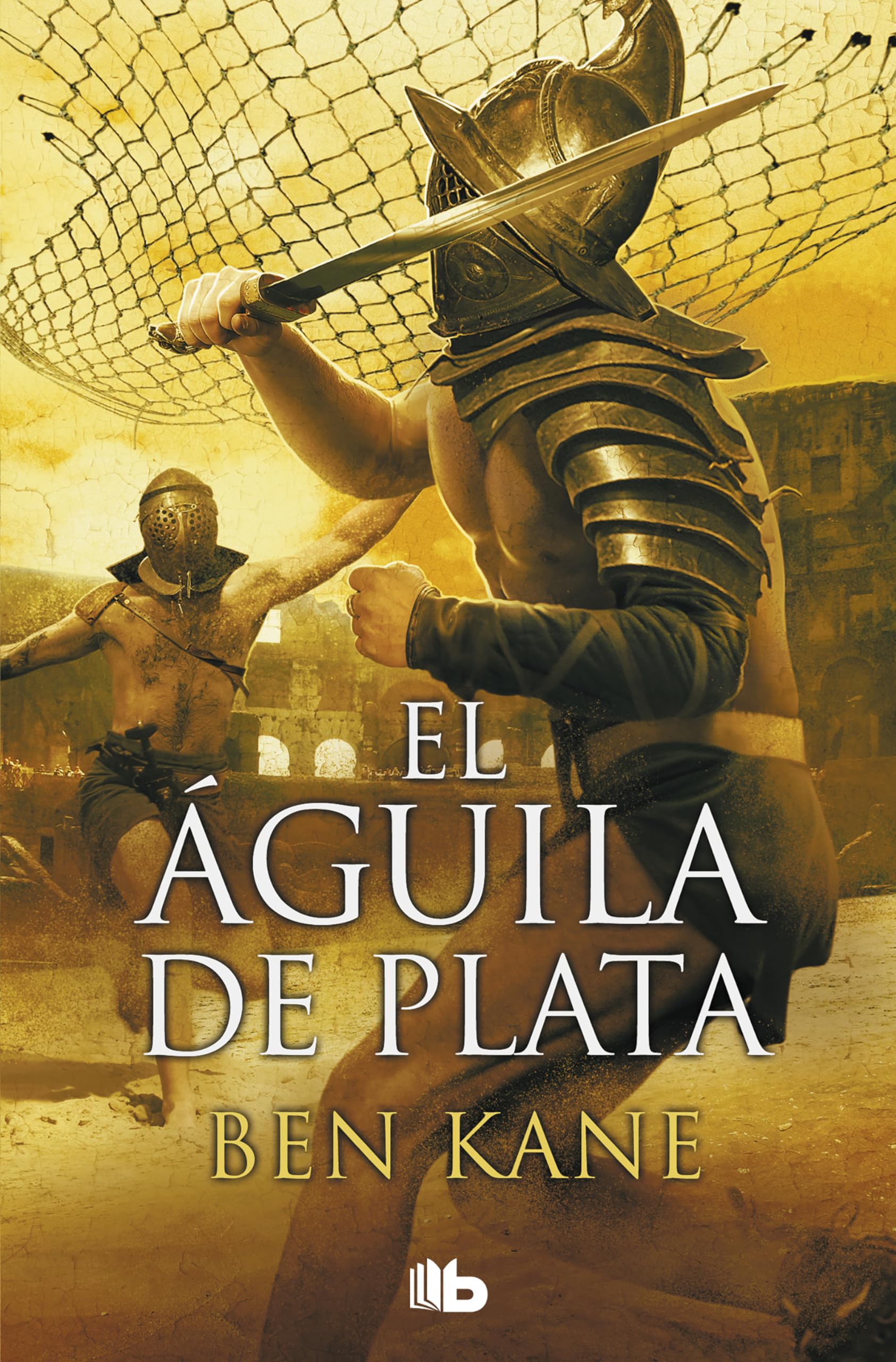 El Águila de Plata (La Legi&oacute;n Olvidada 2) (Ficci&oacute;n)