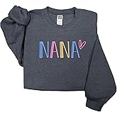 GODMERCH Embroidered Nana Sweatshirt, Gifts Birthday Mothers Day for Nana, Embroidery Crewneck Sweatshirts for Women